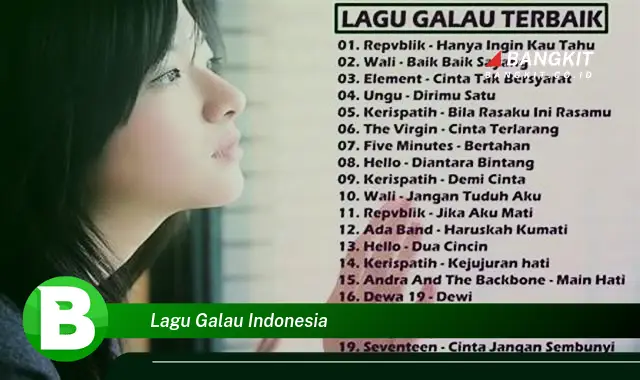 Ketahui Lagu Galau Indonesia yang Wajib Kamu Intip