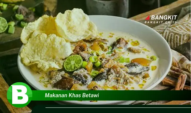 Intip Makanan Khas Betawi yang Jarang Diketahui