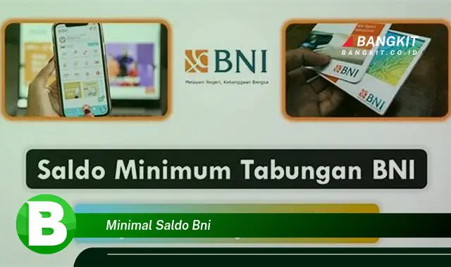 Intip Hal Rahasia Tentang Minimal Saldo BNI yang Bikin Kamu Penasaran