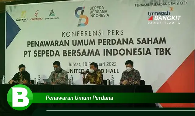 Intip Rahasia Penawaran Umum Perdana yang Bikin Kamu Penasaran