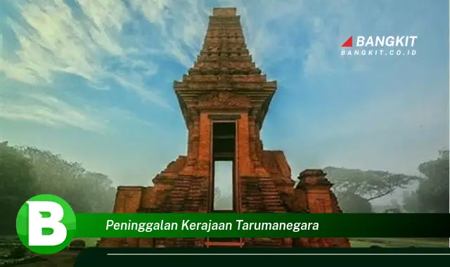 Intip Rahasia Peninggalan Kerajaan Tarumanegara yang Jarang Diketahui