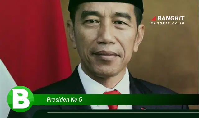 Intip Hal Mengejutkan Tentang Presiden Ke-5 yang Bikin Kamu Penasaran