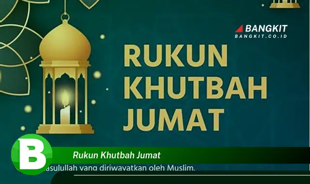 Intip Hal Tentang Rukun Khutbah Jumat yang Bikin Kamu Penasaran