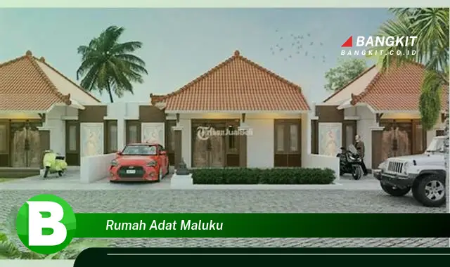 Ketahui Hal Tentang Rumah Adat Maluku yang Jarang Diketahui