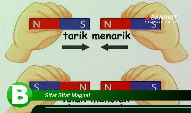 Intip Hal Tentang Sifat Magnet yang Bikin Kamu Penasaran