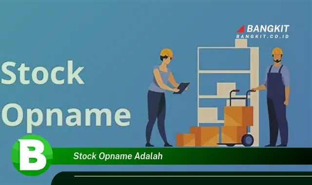 Ketahui Hal Penting Tentang Stock Opname yang Wajib Kamu Intip