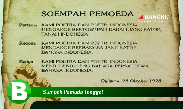 Ketahui Hal Tentang Sumpah Pemuda Tanggal Yang Bikin Kamu Penasaran