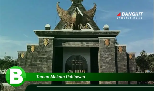 Intip Hal Menarik Tentang Taman Makam Pahlawan yang Bikin Kamu Penasaran