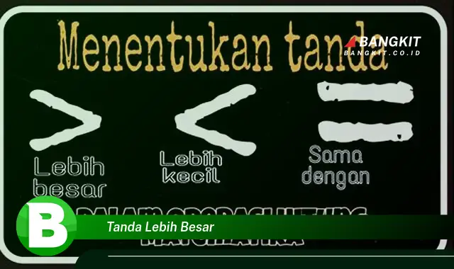 Intip Hal Tentang Tanda Lebih Besar yang Bikin Kamu Penasaran