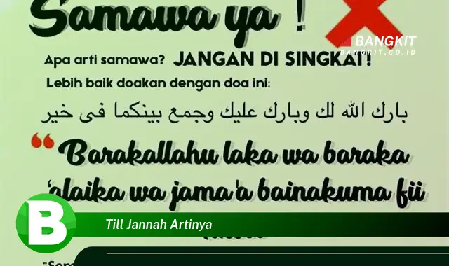 Ketahui Hal Tentang Till Jannah Arti yang Bikin Kamu Penasaran