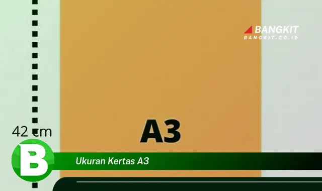 Ketahui Hal Mencengangkan tentang Ukuran Kertas A3 yang Bikin Kamu Penasaran