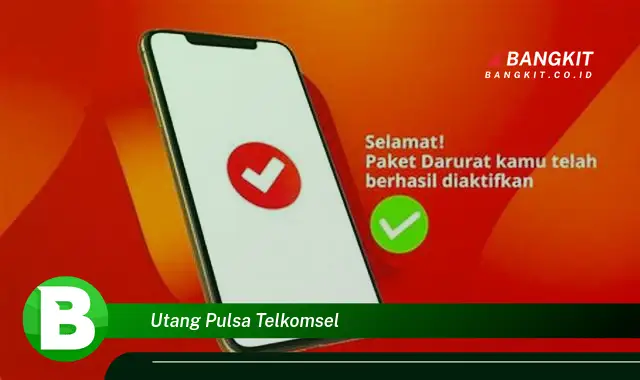 Intip Hal Mengejutkan Tentang Utang Pulsa Telkomsel yang Wajib Kamu Intip