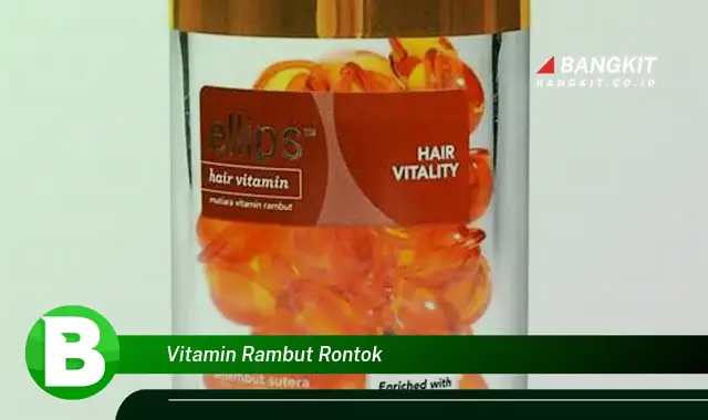 Intip Hal Menarik Tentang Vitamin Rambut Rontok yang Bikin Kamu Penasaran