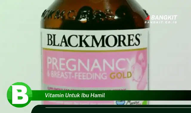 Intip Hal Tentang Vitamin untuk Ibu Hamil yang Wajib Kamu Intip