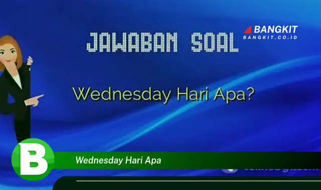 Intip Hari Apa Sebenarnya Wednesday yang Bikin Kamu Penasaran