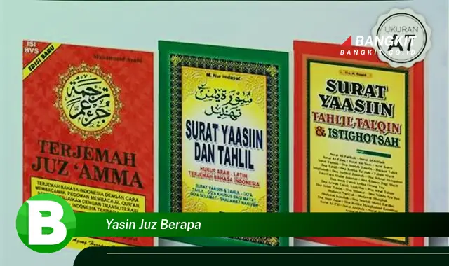 Intip Hal Tentang Yasin Juz Berapa yang Wajib Kamu Intip