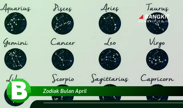 Intip Hal Tentang Zodiak Bulan April yang Bikin Kamu Penasaran