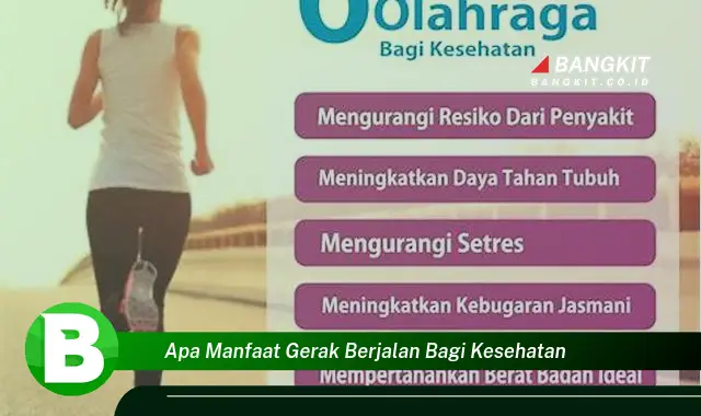 Intip Manfaat Gerak Berjalan yang Wajib Kamu Tahu