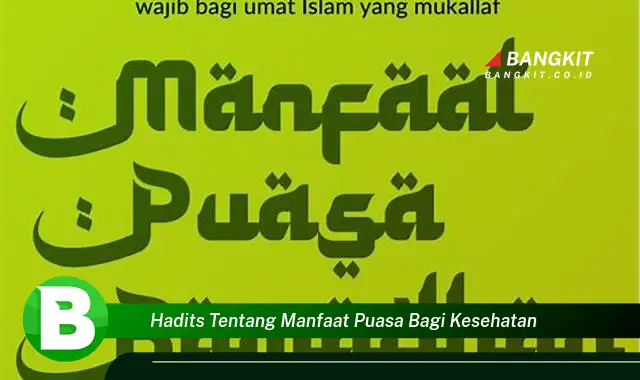 Intip Hadits Menakjubkan tentang Manfaat Puasa bagi Kesehatan yang Bikin Kamu Penasaran