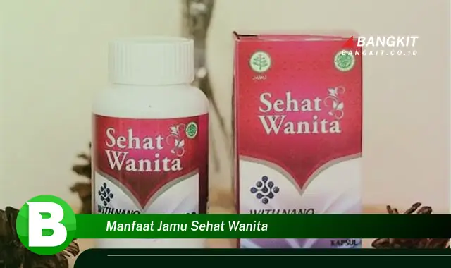 Intip Khasiat Jamu Sehat Wanita yang Wajib Kamu Intip