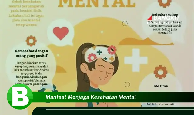 Intip Manfaat Menjaga Kesehatan Mental yang Bikin Kamu Penasaran