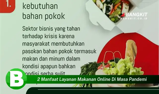 Intip 2 Manfaat Layanan Makanan Online di Masa Pandemi yang Wajib Kamu Ketahui