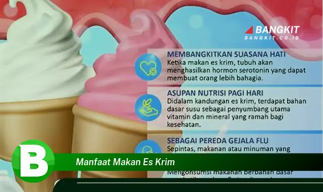 Ketahui Manfaat Makan Es Krim yang Wajib Kamu Intip