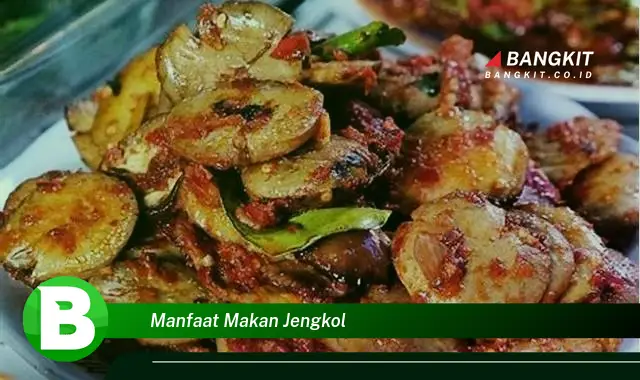 Temukan Manfaat Makan Jengkol yang Bikin Kamu Penasaran