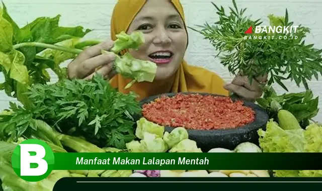 Ketahui Manfaat Makan Lalapan Mentah yang Wajib Kamu Tahu