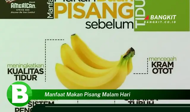 Intip Manfaat Makan Pisang Malam Hari yang Wajib Kamu Tau