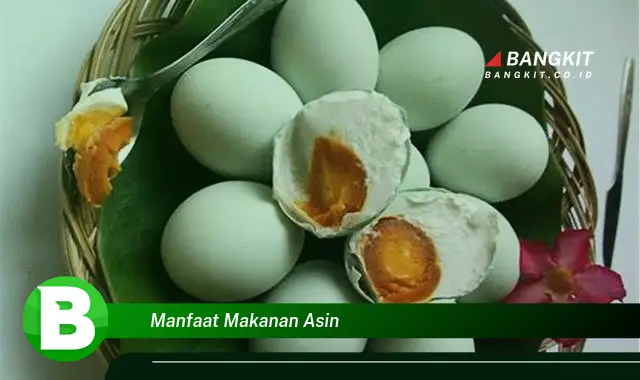 Ketahui Manfaat Makanan Asin yang Wajib Kamu Intip