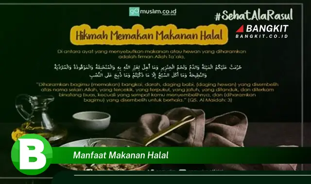 Temukan Manfaat Makanan Halal yang Wajib Kamu Tau