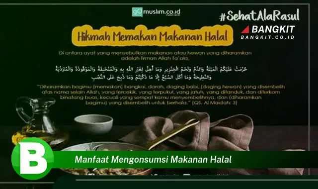 Temukan Manfaat Mengonsumsi Makanan Halal yang Bikin Kamu Penasaran