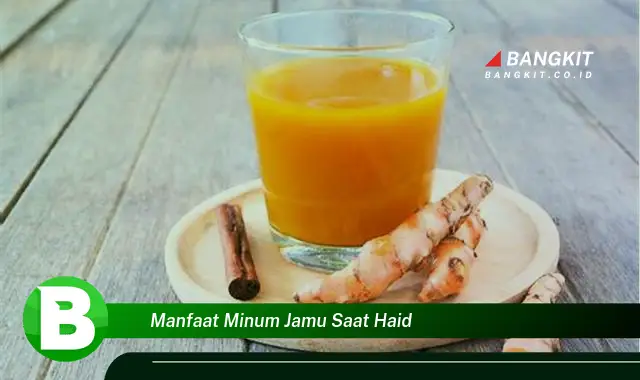 Temukan Manfaat Minum Jamu saat Haid yang Bikin Kamu Penasaran