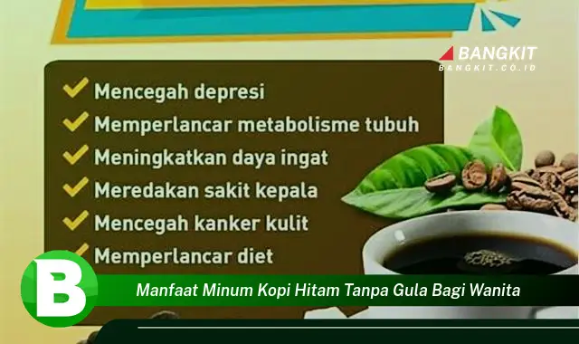 Intip Manfaat Minum Kopi Hitam Tanpa Gula yang Bikin Kamu Penasaran!