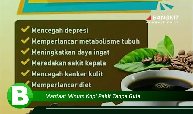 Ketahui Manfaat Minum Kopi Pahit Tanpa Gula yang Bikin Kamu Penasaran