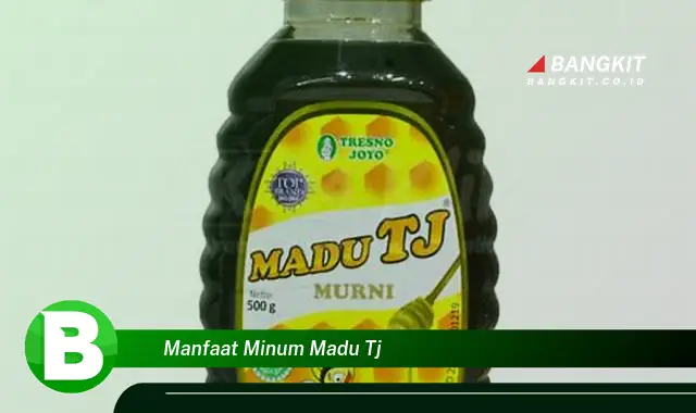 Ketahui Manfaat Minum Madu TJ yang Bikin Kamu Penasaran