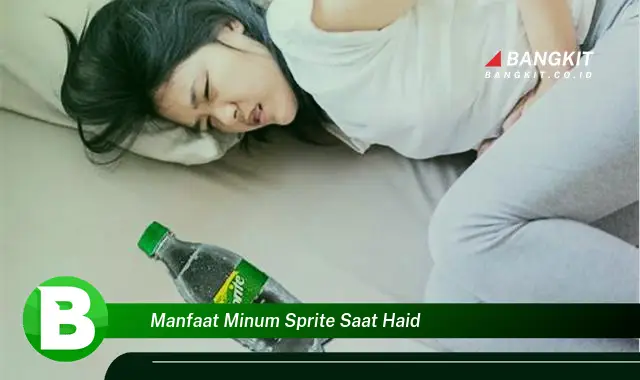 Intip Manfaat Minum Sprite Saat Haid yang Wajib Kamu Tahu