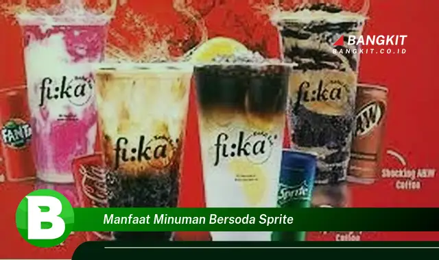 Temukan Manfaat Minuman Bersoda Sprite yang Bikin Kamu Penasaran