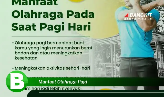 Intip Manfaat Olahraga Pagi yang Bikin Kamu Penasaran