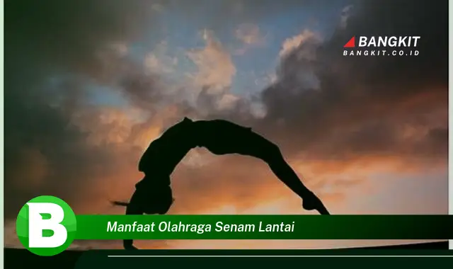 Intip Manfaat Olahraga Senam Lantai yang Wajib Kamu Ketahui