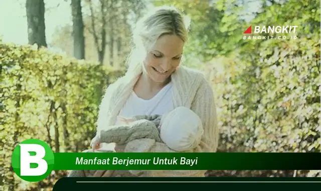 Temukan Manfaat Berjemur untuk Bayi yang Wajib Kamu Tau