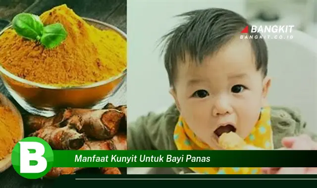 Intip Manfaat Kunyit untuk Bayi Panas yang Bikin Kamu Penasaran