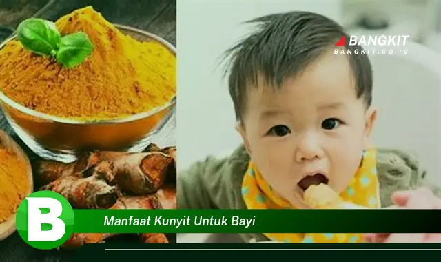 Temukan Manfaat Kunyit untuk Bayi yang Bikin Kamu Penasaran