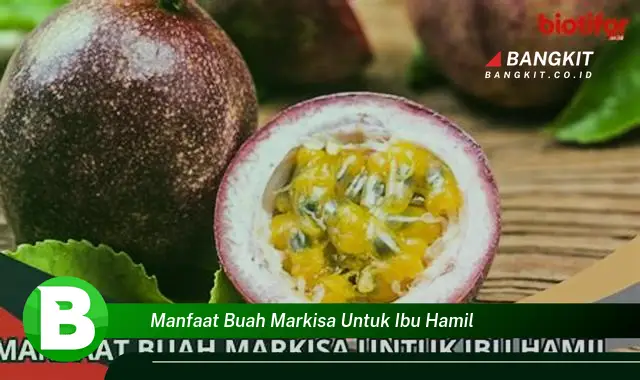 Temukan Manfaat Buah Markisa untuk Ibu Hamil yang Bikin Kamu Penasaran