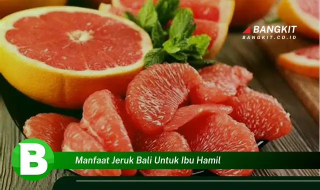 Ketahui Manfaat Air Jeruk Bali untuk Ibu Hamil yang Bikin Kamu Penasaran!