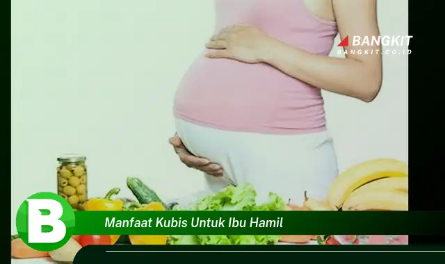 Temukan Manfaat Kubis untuk Ibu Hamil yang Wajib Kamu Tahu