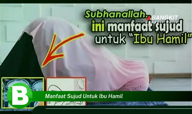 Intip Manfaat Sujud untuk Ibu Hamil yang Wajib Kamu Tahu