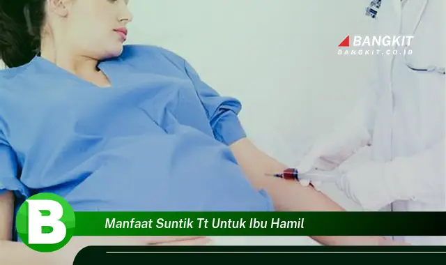 Intip Manfaat Suntik TT untuk Ibu Hamil yang Wajib Kamu Tau