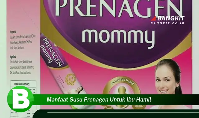 Temukan Manfaat Susu Prenagen untuk Ibu Hamil yang Wajib Kamu Tau